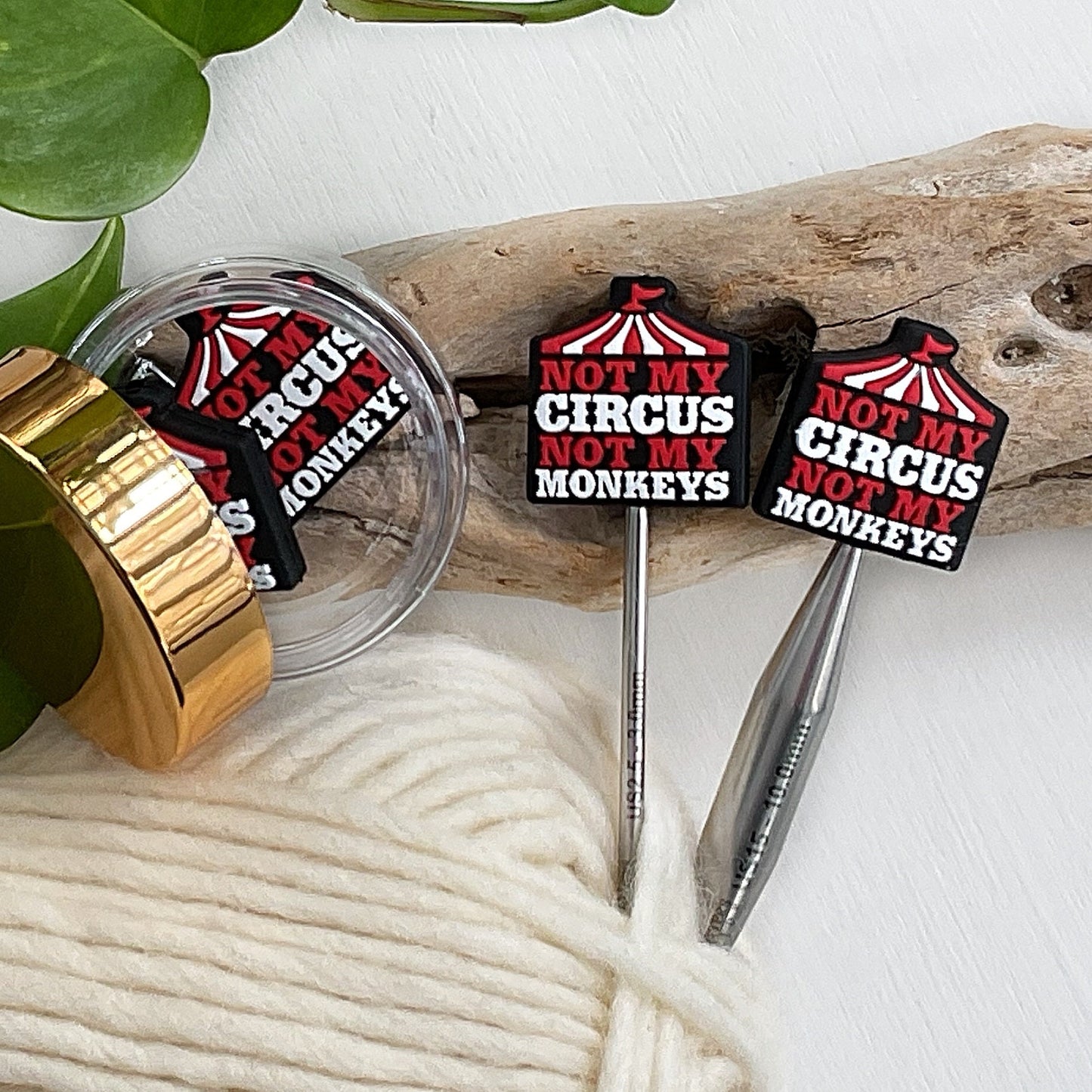 NOT My CIRCUS, Not My MONKEYS stitch stoppers, Set of 2 Pun Intended knitting needle point protectors, save your stitches, love your hooks